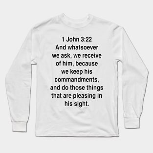 1 John 3:22 King James Version (KJV) Bible Verse Typography Gift Long Sleeve T-Shirt